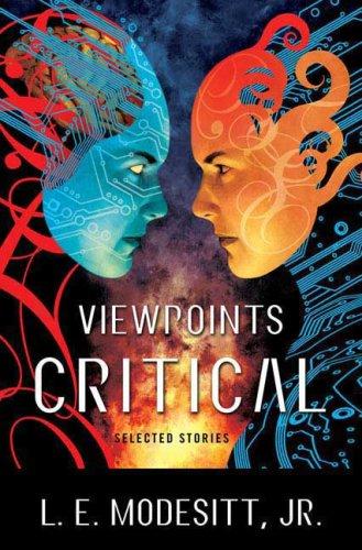 L. E. Modesitt, Jr.: Viewpoints Critical (Paperback, 2009, Tor Books)