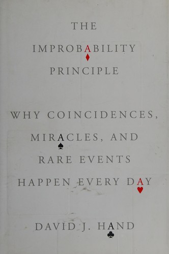 D. J. Hand: The improbability principle (2014)