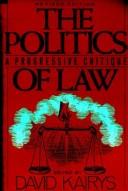 David Kairys: Politics of Law (Paperback, 1990, Pantheon)