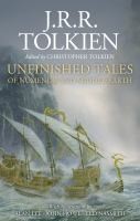 J.R.R. Tolkien, Christopher Tolkien, Christopher Tolkien: Unfinished Tales (Hardcover, 2020, Houghton Mifflin Harcourt)