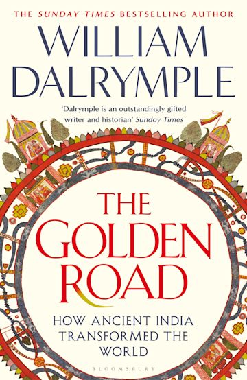 William Dalrymple: Golden Road (Hardcover, 2025, Bloomsbury Publishing USA)