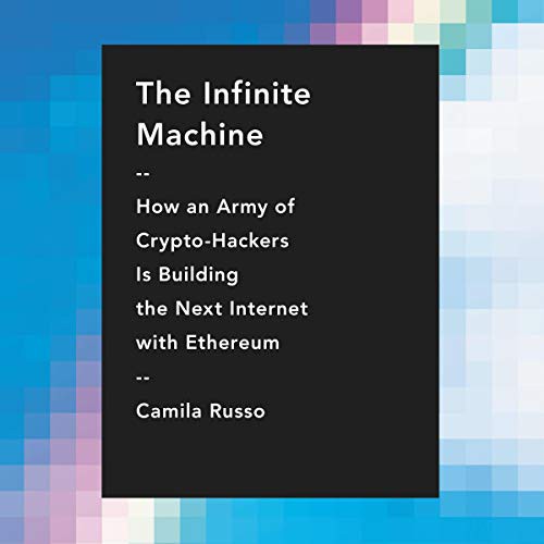 Camila Russo: The Infinite Machine (AudiobookFormat, 2020, Harpercollins, HarperCollins B and Blackstone Publishing)