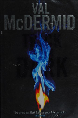 Val McDermid: Trick of the dark (2010, Little, Brown)