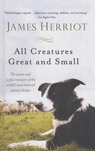 James Herriot: All Creatures Great and Small (Hardcover, Perfection Learning)