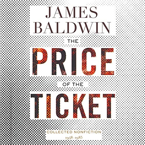 James Baldwin: The Price of the Ticket : Collected Nonfiction (AudiobookFormat, Beacon Press)