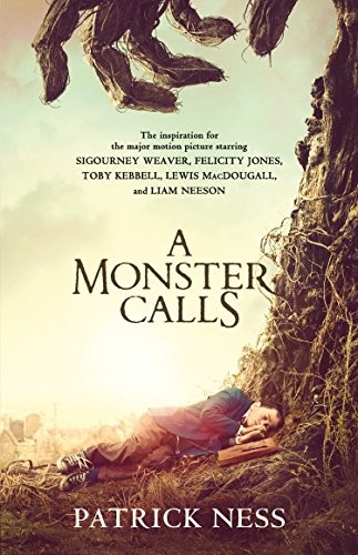 Patrick Ness: A Monster Calls: A Novel (Movie Tie-in): Inspired by an idea from Siobhan Dowd (Paperback, 2016, Candlewick)