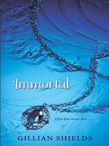 Gillian Shields: Immortal (EBook, 2009, HarperCollins)