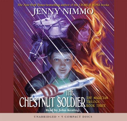 Jenny Nimmo: Chestnut Soldier (Scholastic Audio Books)