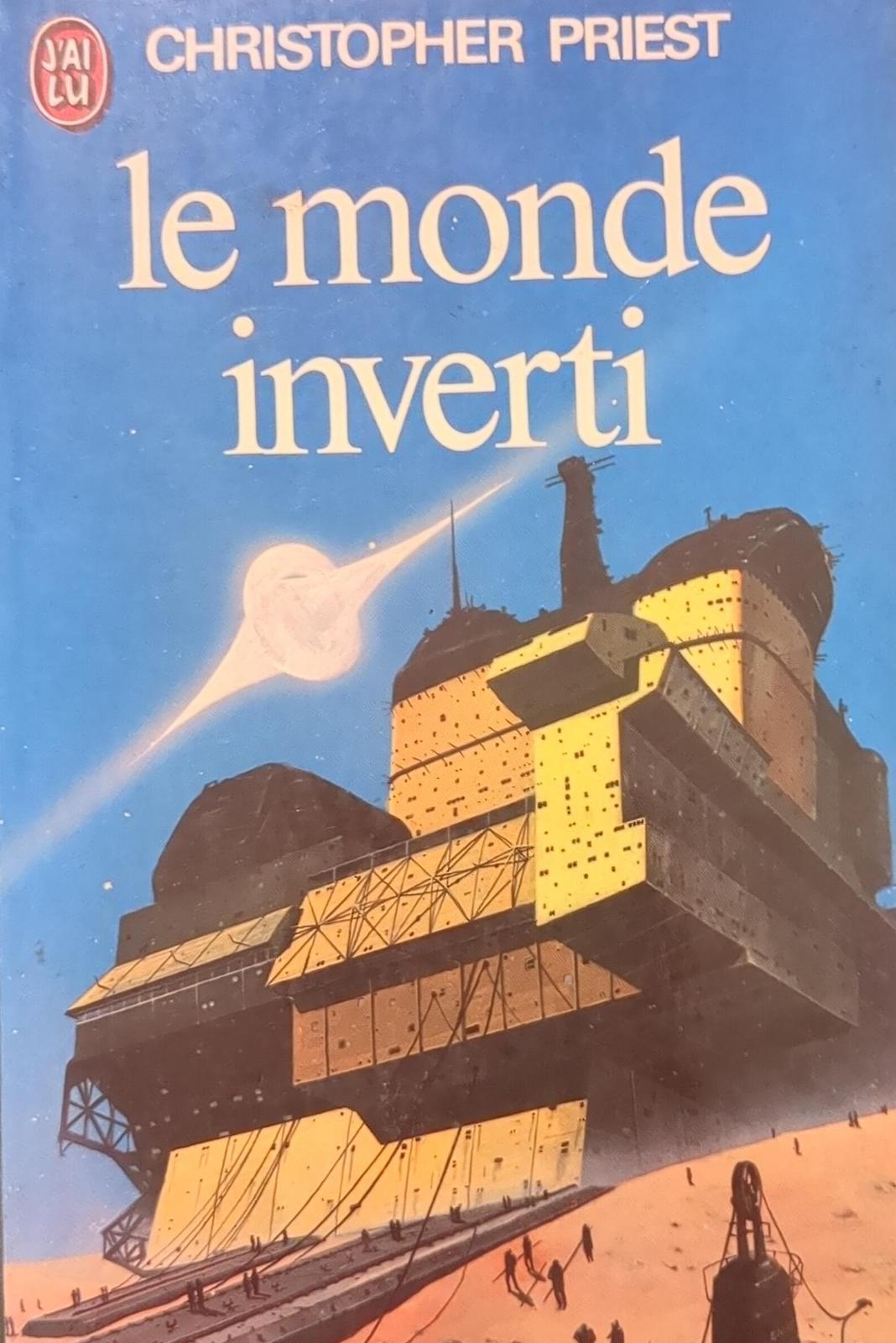 Christopher Priest, Christopher J. Priest: Le Monde inverti (French language, J'ai Lu)