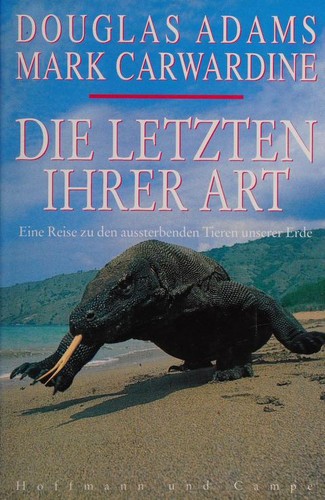 Douglas Adams, Mark Carwardine: Die letzten ihrer Art (German language, 1991, Hoffmann und Campe)