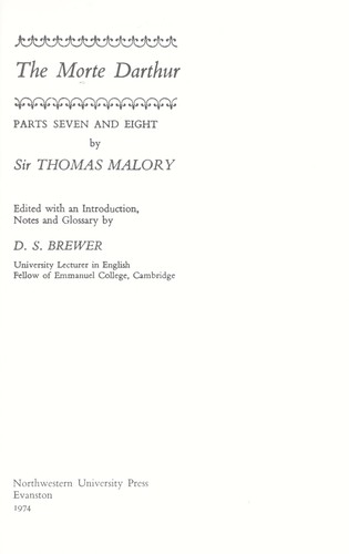 Thomas Malory: The Morte Darthur, parts seven and eight. (1968, Northwestern University Press)