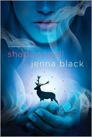 Jenna Black: Shadowspell (2011, St. Martin's Griffin)