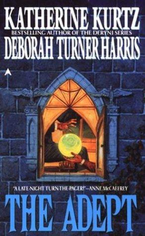 Katherine Kurtz, Deborah Turner Harris: The adept (Paperback, 1991, Ace Books)