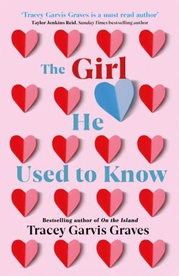 Tracey Garvis Graves: Girl He Used to Know (2019, Orion Publishing Group, Limited)