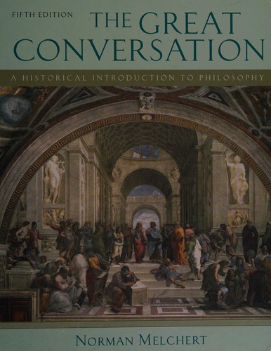 Norman Melchert: The great conversation (2007, Oxford University Press)