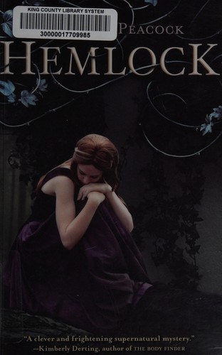 Kathleen Peacock: Hemlock (2013, Katherine Tegen Books)