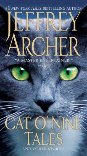 Jeffrey Archer: Cat O'Nine Tales (Paperback, 2008, St. Martin's Paperbacks)