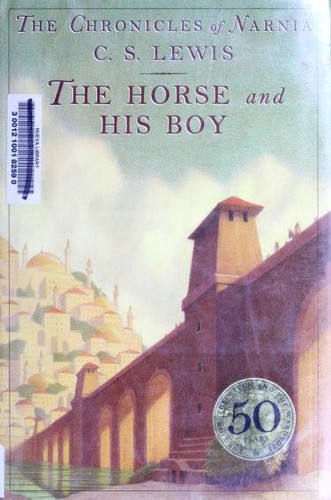 C. S. Lewis: The horse and his boy (1994, HarperTrophy)