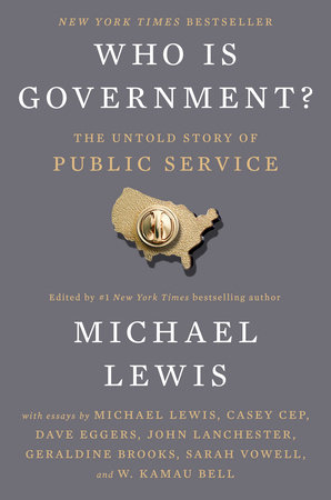 Michael Lewis: Who Is Goverment (Penguin)