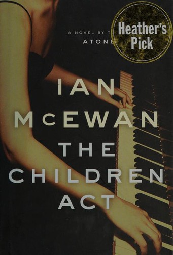 Ian McEwan: The Children Act (2014, Knopf Canada)