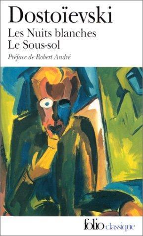 Fyodor Dostoevsky: Les Nuits blanches. Le Sous-sol (French language, 1982)