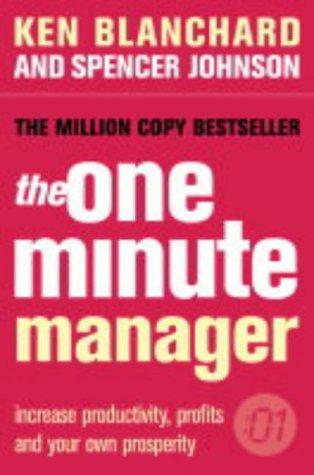 Spencer Johnson, Kenneth H. Blanchard: The One Minute Manager (Paperback, 2000, HarperCollins Business)