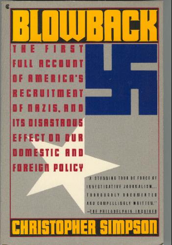 Christopher Simpson: Blowback: America’s Recruitment of Nazis, and Its Destructive Impact on Our Domestic and Foreign Policy (Paperback, Collier Books - Macmillan)