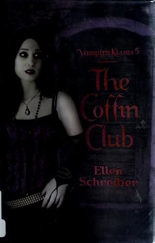 Ellen Schreiber: Vampire kisses 5 (Hardcover, 2008, Katherine Tegen Books)