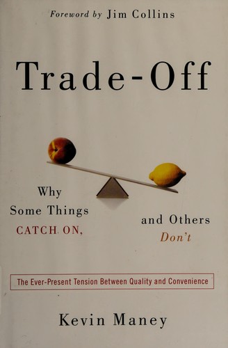 Kevin Maney: Trade-off (2009, Broadway Books)