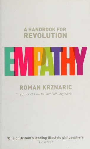 Roman Krznaric: Empathy (2014, Penguin Random House)