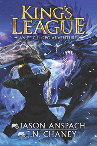 Dakota Krout, Jason Anspach, J.N. Chaney: King's League (Paperback, 2020, Mountaindale Press)