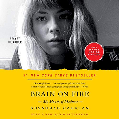 Susannah Cahalan: Brain on Fire (AudiobookFormat, Simon & Schuster Audio, Simon & Schuster Audio and Blackstone Publishing)