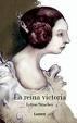 Giles Lytton Strachey: La reina Victoria (Spanish language, 2008, Lumen Editorial)