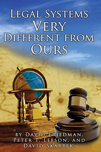 Friedman, David, Peter Leeson, David Skarbek: Legal Systems Very Different from Ours (Paperback, 2019, Independently Published, Independently published)