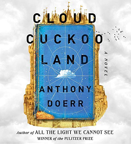 Anthony Doerr: Cloud Cuckoo Land (AudiobookFormat, 2021, Simon & Schuster Audio)