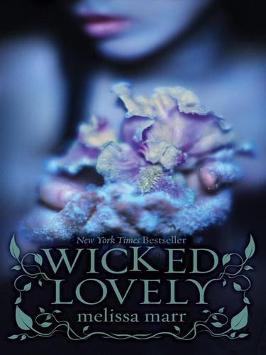 Melissa Marr: Wicked Lovely (EBook, 2009, HarperCollins)