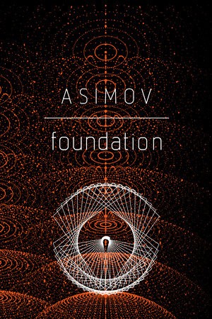 Isaac Asimov: Foundation (2008, Penguin Random House)