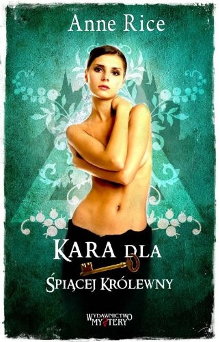 Anne Rice: Kara dla Śpiącej Królewny (Paperback, Polish language, 2010, Wydawnictwo Mystery)