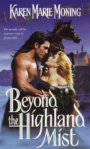 Karen Marie Moning: Beyond the Highland Mist (Highlander) (Dell)