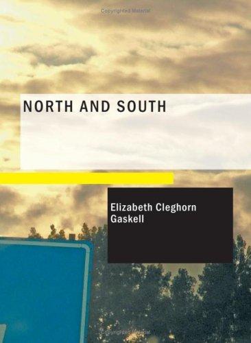 Elizabeth Cleghorn Gaskell: North and South (Paperback, BiblioBazaar)