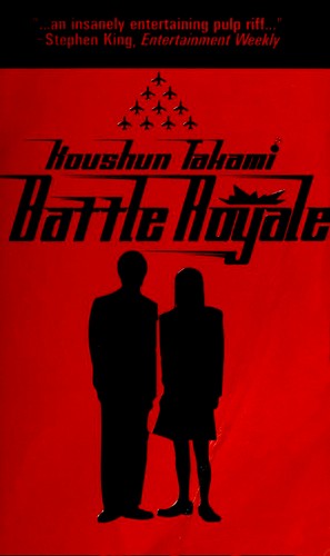 Kōshun Takami, Kōshun Takami: Battle royale (Paperback, 2003, VIZ, LLC)