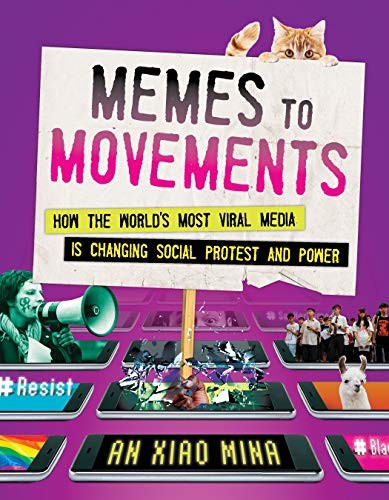An Xiao Mina: Memes to Movements (Hardcover, 2019, Beacon Press)