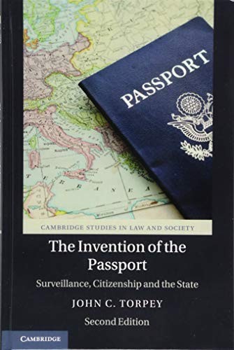 John C. Torpey: The Invention of the Passport (Hardcover, 2018, Cambridge University Press)