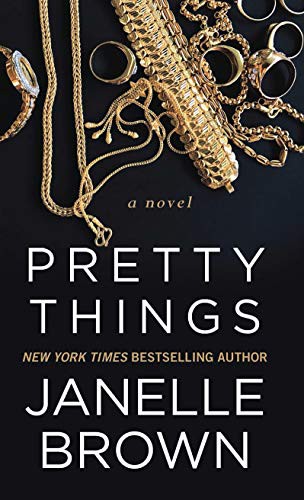 Janelle Brown: Pretty Things (Hardcover, Thorndike Press Large Print)