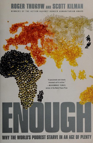 Roger Thurow: Enough (2009, PublicAffairs)