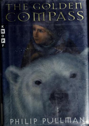 Philip Pullman: The Golden Compass (His Dark Materials, #1) (1996, Alfred A. Knopf)