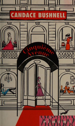 Candace Bushnell: Cinquième avenue (French language, 2010, Éd. France loisirs)