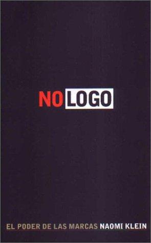 Naomi Klein: No Logo (Paperback, Spanish language, 2001, Paidos Iberica, Ediciones S. A.)