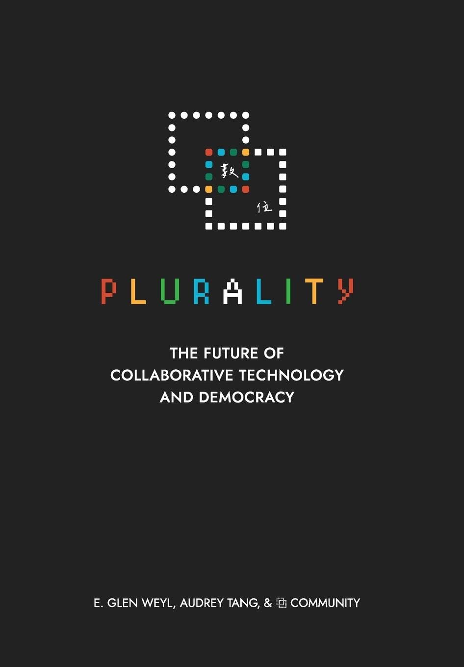 Glen Weyl, Audrey Tang: Plurality