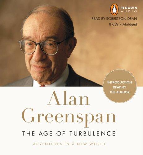 Alan Greenspan: The Age of Turbulence (2007, Penguin Audio)